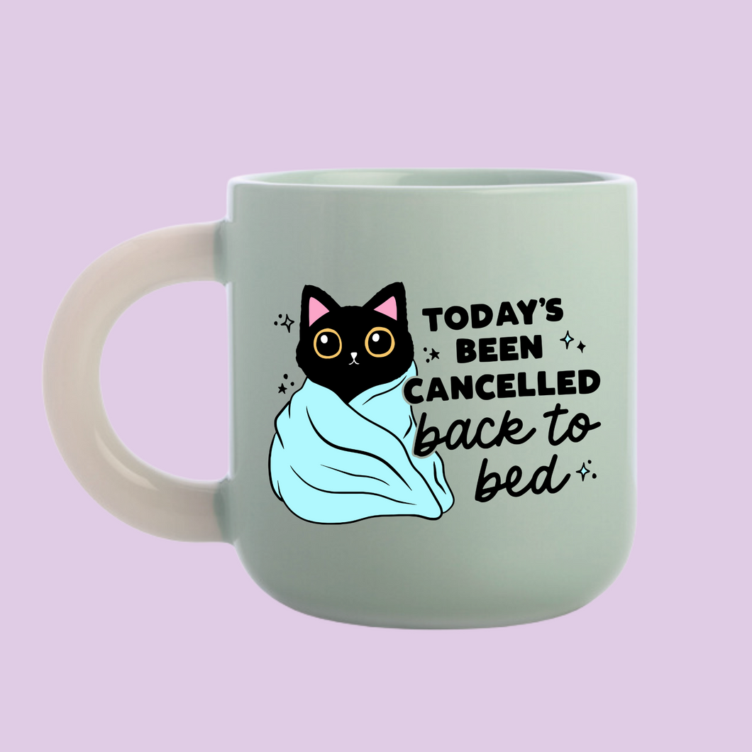 Coffee Mug - Cat, Today's Been Cancelled