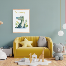 Load image into Gallery viewer, Crocodile Be Strong Nursery Print
