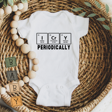 Load image into Gallery viewer, Baby Bodysuit Funny - I Cry Periodically
