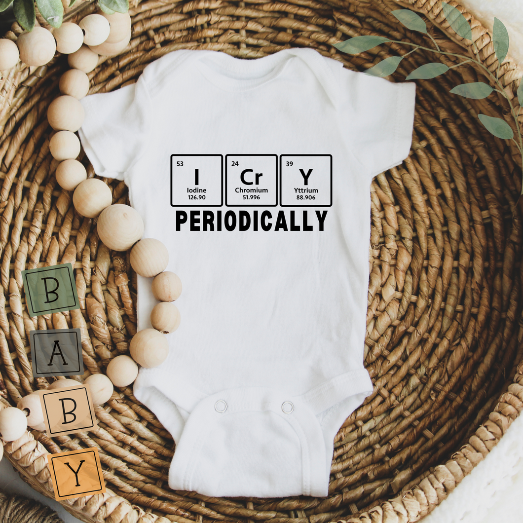 Baby Bodysuit Funny - I Cry Periodically